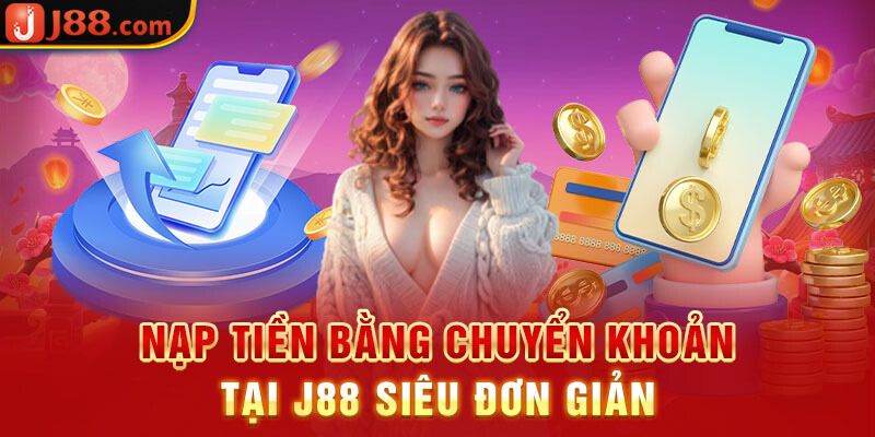 Điểm danh phương thức gửi tiền - Chơi sướng, nạp nhanh